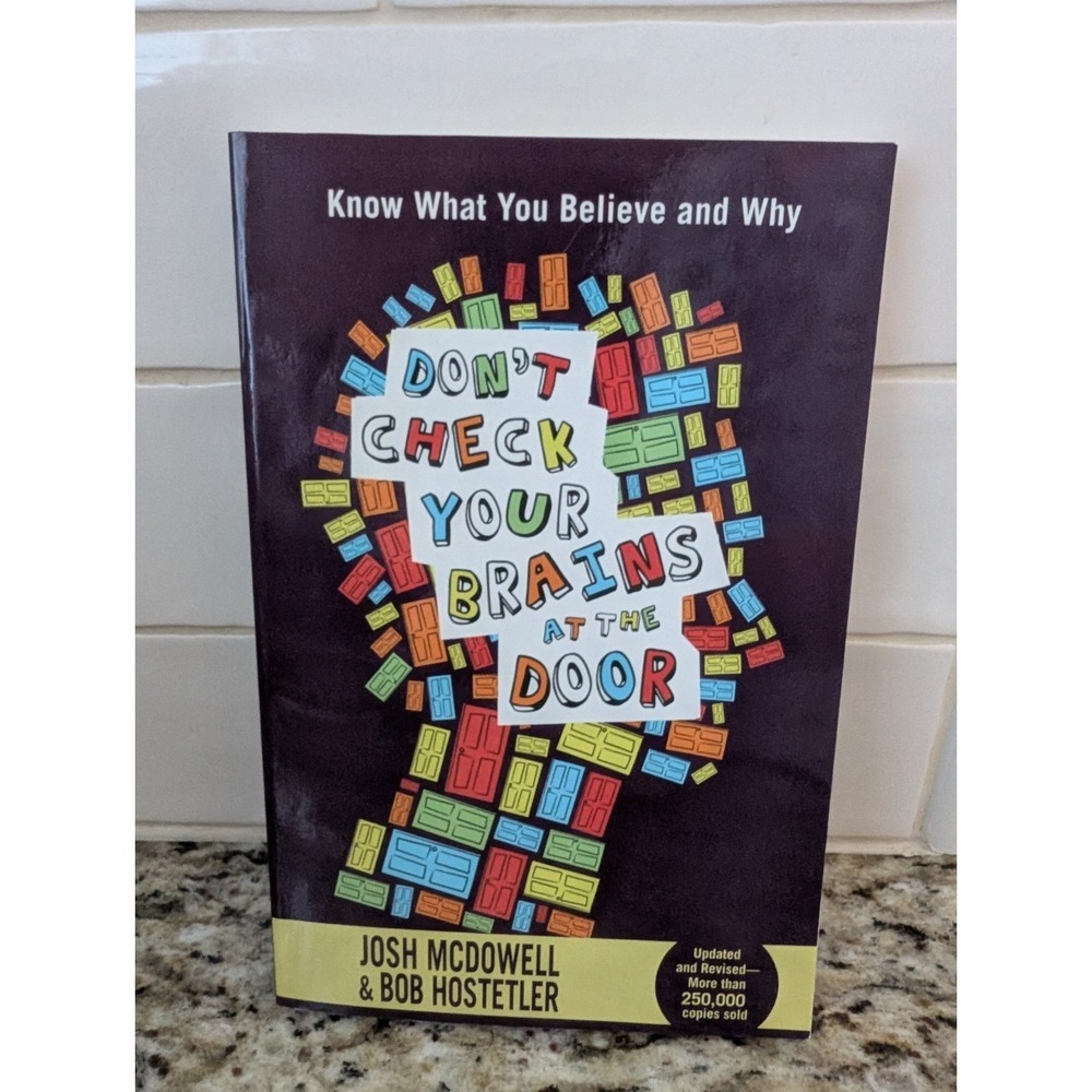 Don't Check Your Brains At The Door Josh McDowell Bob Hostetler Paperback Book